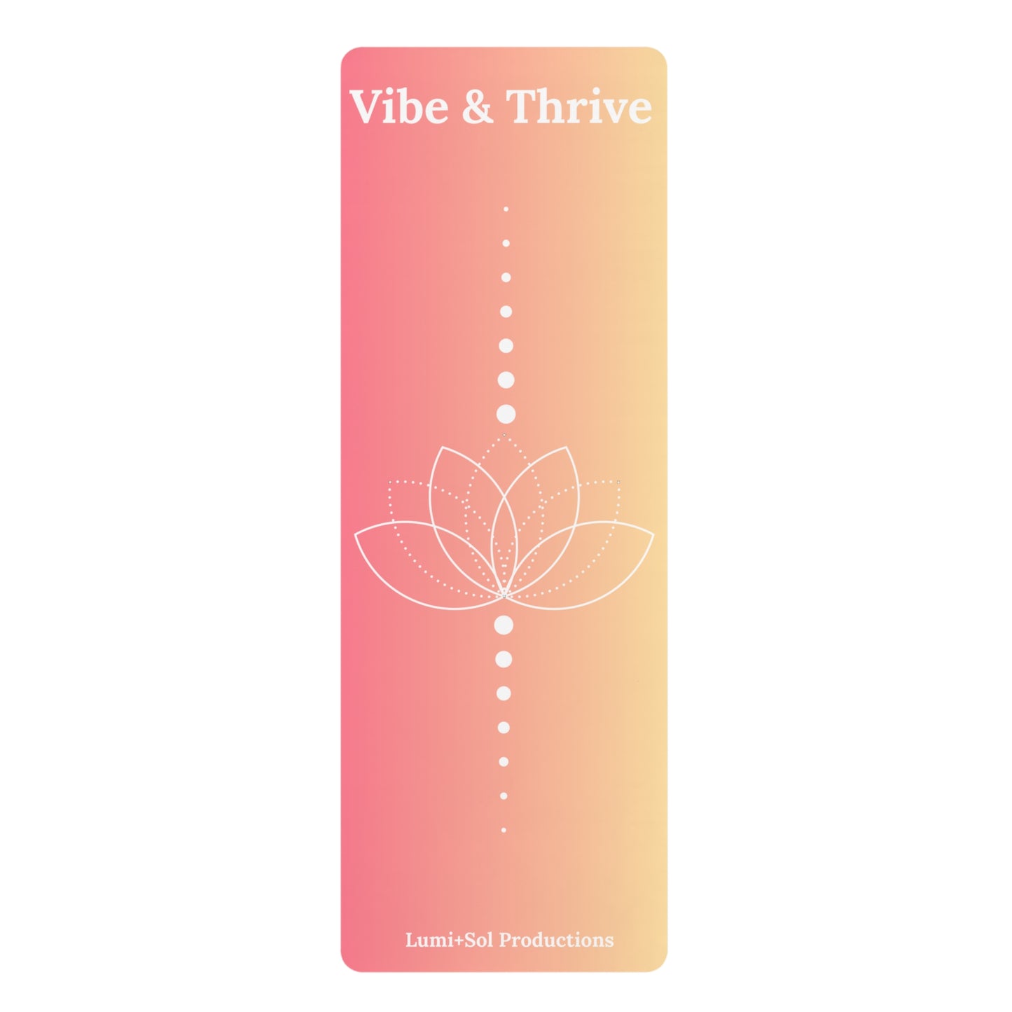 Vibe & Thrive Yoga Mat